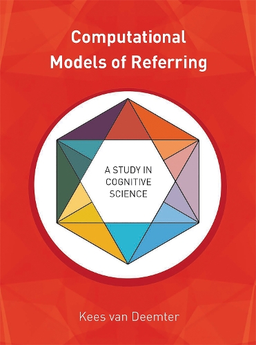 Паперова книга «Computational Models of Referring: A Study in Cognitive Science», автор Кес ван Демтер - фото №1