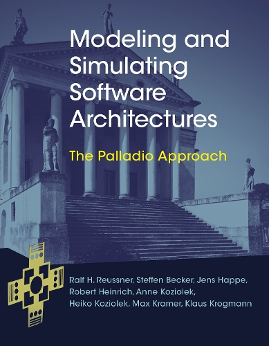 [object Object] «Modeling and Simulating Software Architectures: The Palladio Approach», авторів Енн Козіолек, Хейко Козіолек, Йенс Гаппе, Клаус Крогманн, Макс Крамер, Ральф Х. Ройснер, Роберт Генріх, Штеффен Беккер - фото №1