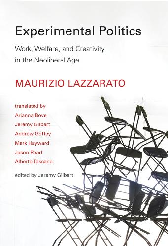 Бумажная книга «Experimental Politics: Work, Welfare, and Creativity in the Neoliberal Age», автор Маурицио Лаццарато - фото №1