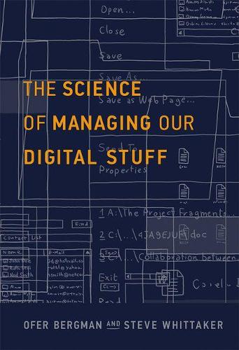 Паперова книга «The Science of Managing Our Digital Stuff», авторів Офер Бергман, Стів Віттакер - фото №1