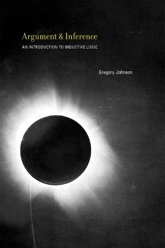 Бумажная книга «Argument and Inference: An Introduction to Inductive Logic», автор Грегори Джонсон - фото №1