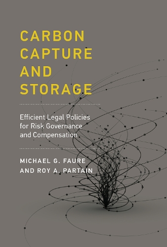 Бумажная книга «Carbon Capture and Storage: Efficient Legal Policies for Risk Governance and Compensation», авторов Майкл Геберт Фор, Рой А. Партен - фото №1