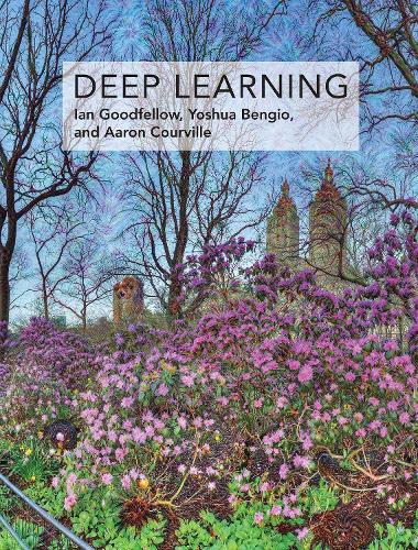 [object Object] «Deep Learning», авторів Аарон Курвіль, Ієн Гудфеллоу, Йошуа Бенгіо - фото №1
