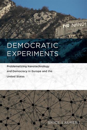 Паперова книга «Democratic Experiments: Problematizing Nanotechnology and Democracy in Europe and the United States», автор Брайс Лоран - фото №1