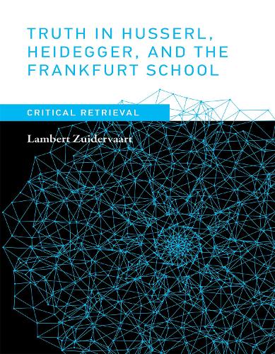 Паперова книга «Truth in Husserl, Heidegger, and the Frankfurt School: Critical Retrieval», автор Ламберт Зюйдерваарт - фото №1