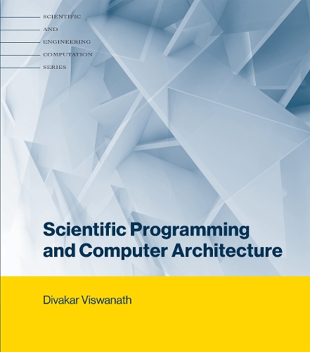 [object Object] «Scientific Programming and Computer Architecture», автор Дівакар Вішванатх - фото №1