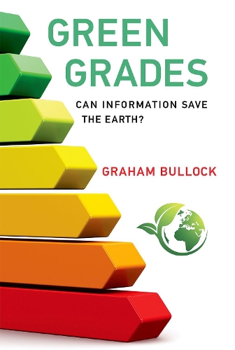 Бумажная книга «Green Grades: Can Information Save the Earth?», автор Грэм Баллок - фото №1