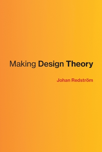 [object Object] «Making Design Theory», автор Йохан Редстрем - фото №1