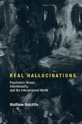 Бумажная книга «Real Hallucinations: Psychiatric Illness, Intentionality, and the Interpersonal World», автор Мэтью Рэтклифф - фото №1