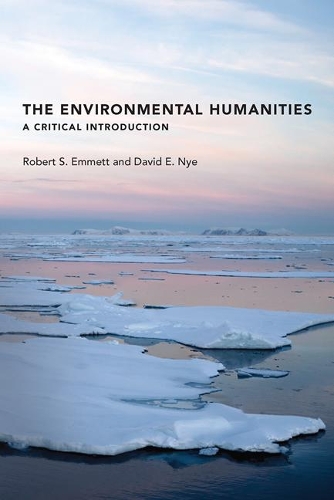 Бумажная книга «The Environmental Humanities: A Critical Introduction», авторов Дэвид Э. Най, Роберт С. Эмметт - фото №1