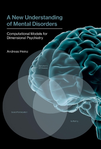 Бумажная книга «A New Understanding of Mental Disorders: Computational Models for Dimensional Psychiatry», автор Андреас Хайнц - фото №1