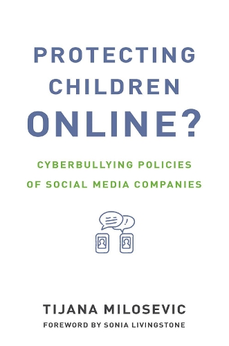 Бумажная книга «Protecting Children Online?: Cyberbullying Policies of Social Media Companies», автор Тияна Милошевич - фото №1