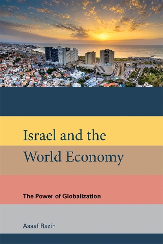 Бумажная книга «Israel and the World Economy: The Power of Globalization», автор Ассаф Разин - фото №1