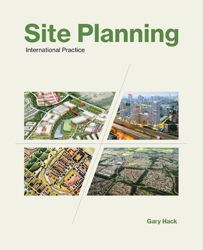 Бумажная книга «Site Planning: International Practice», автор Гэри Хак - фото №1