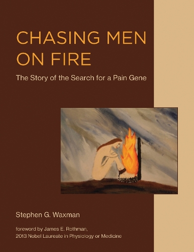 Бумажная книга «Chasing Men on Fire: The Story of the Search for a Pain Gene», автор Стивен Г. Ваксман - фото №1