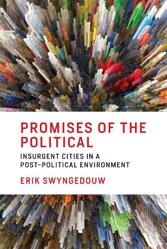 Бумажная книга «Promises of the Political: Insurgent Cities in a Post-Political Environment», автор Эрик Свингедоу - фото №1