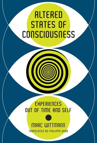 Паперова книга «Altered States of Consciousness: Experiences Out of Time and Self», авторів Марк Віттманн, Філіпа Херд - фото №1