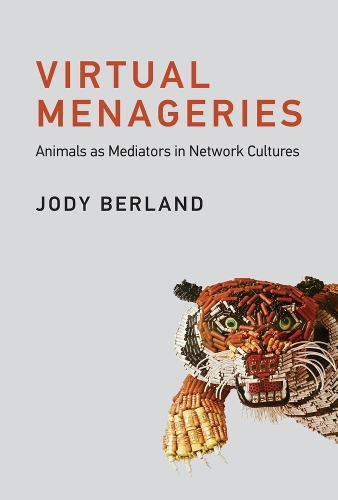 Бумажная книга «Virtual Menageries: Animals as Mediators in Network Cultures», автор Джоди Берланд - фото №1