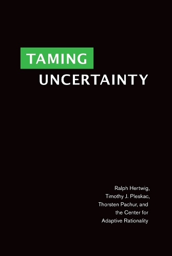 Паперова книга «Taming Uncertainty», авторів Ральф Гертвіг, Торстен Пачур, Тімоті Дж. Плескач - фото №1