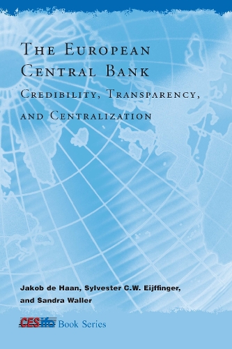 Бумажная книга «The European Central Bank: Credibility, Transparency, and Centralization», авторов Якоб де Хаан, Сандра Уоллер, Сильвестр К. В. Эйффингер - фото №1