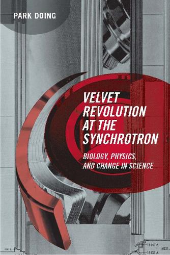 [object Object] «Velvet Revolution at the Synchrotron: Biology, Physics, and Change in Science», автор Парк Доинг - фото №1