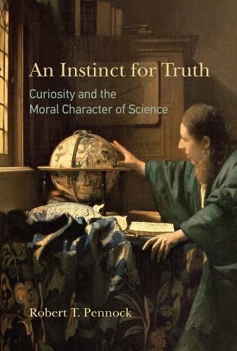 Бумажная книга «An Instinct for Truth: Curiosity and the Moral Character of Science», автор Роберт Т. Пеннок - фото №1