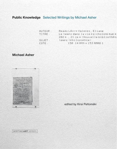 Бумажная книга «Public Knowledge: Selected Writings by Michael Asher» - фото №1