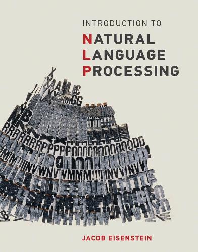 [object Object] «Introduction to Natural Language Processing», автор Джейкоб Ейзенштейн - фото №1