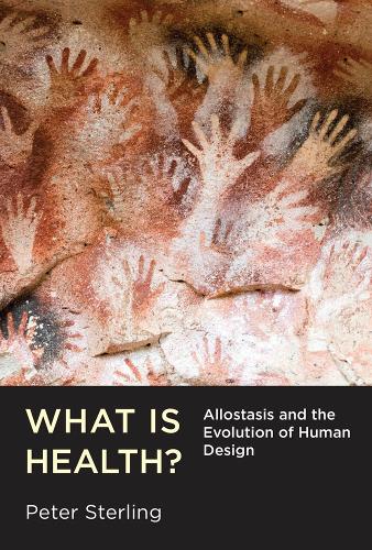 Бумажная книга «What Is Health?: Allostasis and the Evolution of Human Design», автор Питер Стерлинг - фото №1