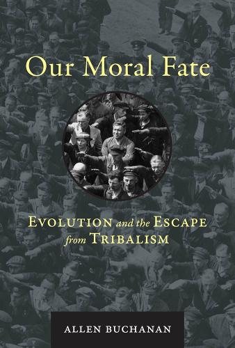Паперова книга «Our Moral Fate: Evolution and the Escape from Tribalism», автор Аллен Б'юкенен - фото №1