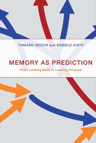 Бумажная книга «Memory as Prediction: From Looking Back to Looking Forward», автор Томашо Векки - фото №1