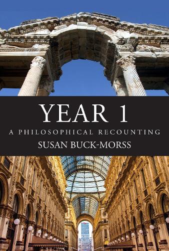 Бумажная книга «Year 1: A Philosophical Recounting », автор Сьюзан Бак-Морсс - фото №1