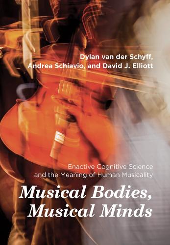 Бумажная книга «Musical Bodies, Musical Minds: Enactive Cognitive Science and the Meaning of Human Musicality», авторов Андреа Скьявио, Дилан Ван Дер Шифф - фото №1