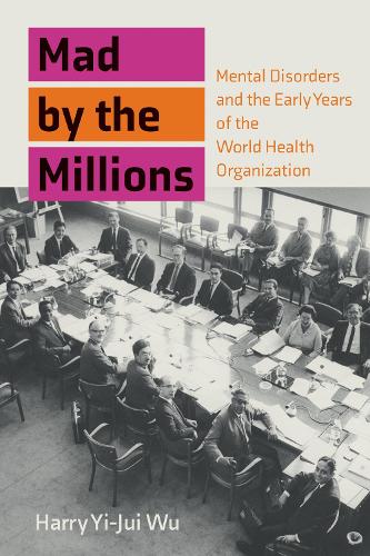 Паперова книга «Mad by the Millions: Mental Disorders in the Age of World Citizenship, Experts, and Technology», автор Гаррі Йі-Джуй Ву - фото №1