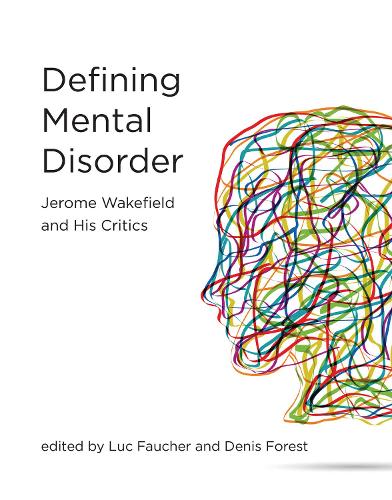 Бумажная книга «Defining Mental Disorder: Jerome Wakefield and His Critics», авторов Денис Форест, Люк Фошер - фото №1