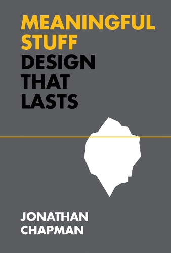 Бумажная книга «Meaningful Stuff: Design That Lasts», автор Джонатан Чепмен - фото №1