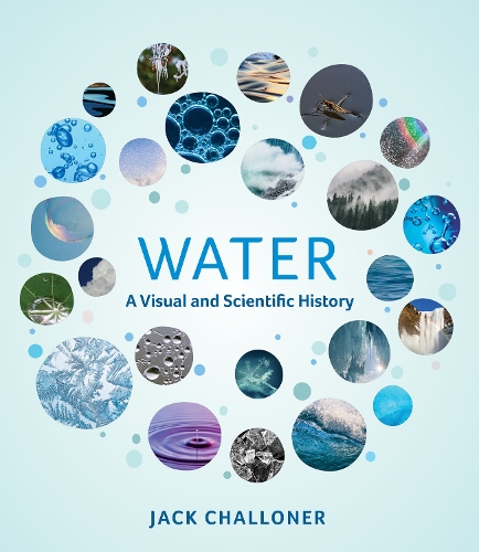Паперова книга «Water: A Visual and Scientific History», автор Джек Шаллонер - фото №1