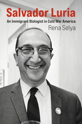 Бумажная книга «Salvador Luria: An Immigrant Biologist in Cold War America», автор Рена Селя - фото №1