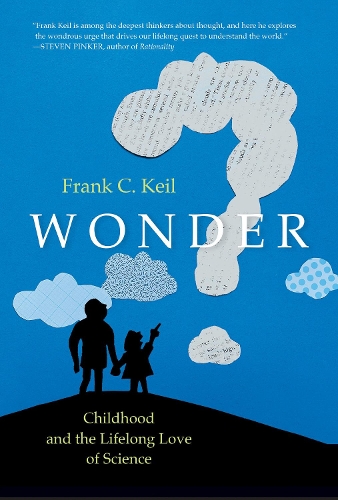 Бумажная книга «Wonder: Childhood and the Lifelong Love of Science», автор Фрэнк К. Кейл - фото №1