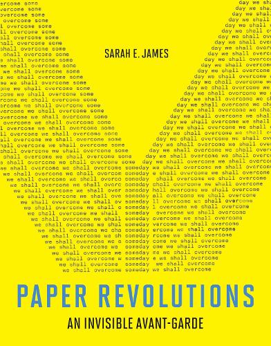 Бумажная книга «Paper Revolutions: An Invisible Avant-Garde», автор Сара Э. Джеймс - фото №1