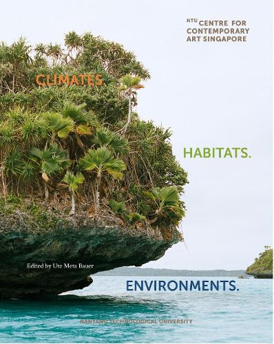 Бумажная книга «Climates. Habitats. Environments.», автор Уте Мета Бауэр - фото №1