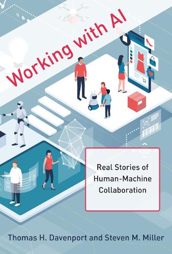 Бумажная книга «Working with AI: Real Stories of Human-Machine Collaboration», автор Томас Х. Дэвенпорт - фото №1