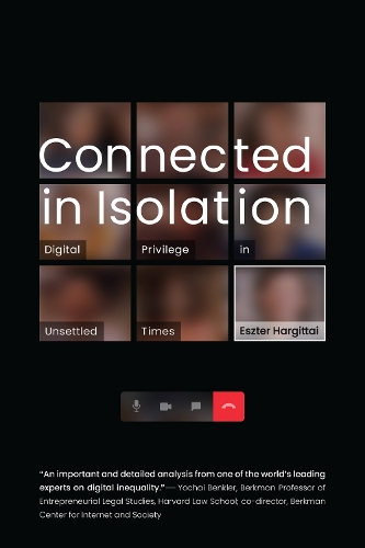 Паперова книга «Connected in Isolation: Digital Privilege in Unsettled Times», автор Естер Харгіттай - фото №1