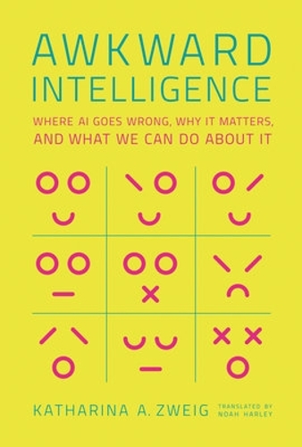 Паперова книга «Awkward Intelligence», авторів Катаріна А. Цвейг, Ной Блок-Гарлі - фото №1
