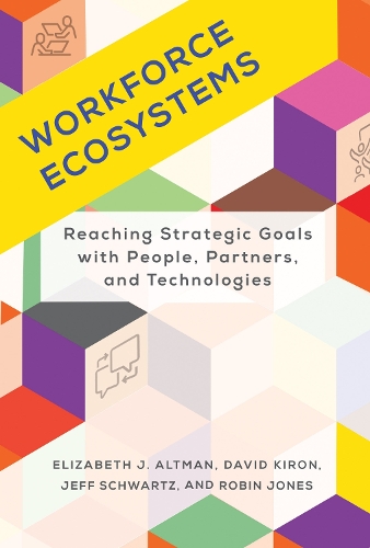 Паперова книга «Workforce Ecosystems: Reaching Strategic Goals with People, Partners, and Technologies», автор Елізабет Дж. Альтман - фото №1