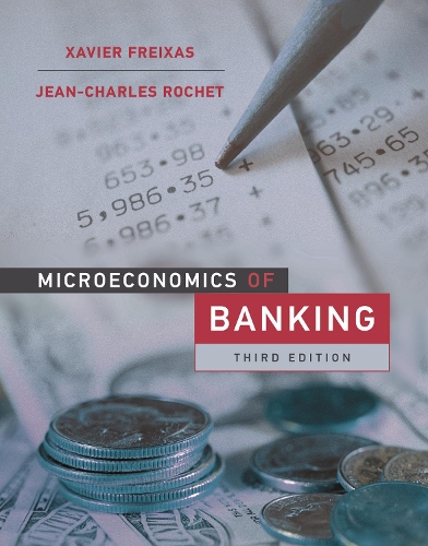 Бумажная книга «Microeconomics of Banking, third edition», авторов Жан-Шарль Роше, Ксавье Фрейшас - фото №1