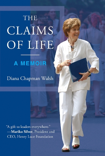 Бумажная книга «The Claims of Life: A Memoir», автор Диана Чепмен Уолш - фото №1