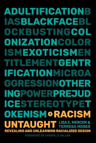 Бумажная книга «Racism Untaught: Revealing and Unlearning Racialized Design», автор Лиза Э. Мерсер - фото №1