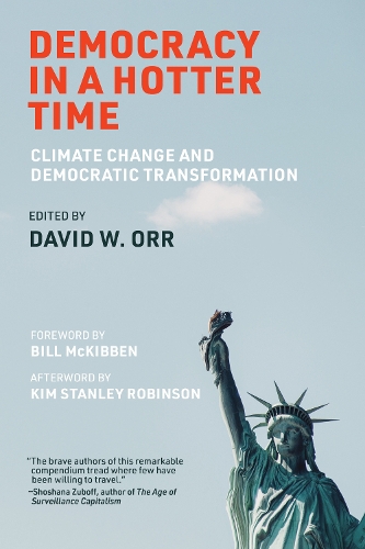Бумажная книга «Democracy in a Hotter Time: Climate Change and Democratic Transformation», автор Билл МакКиббен - фото №1