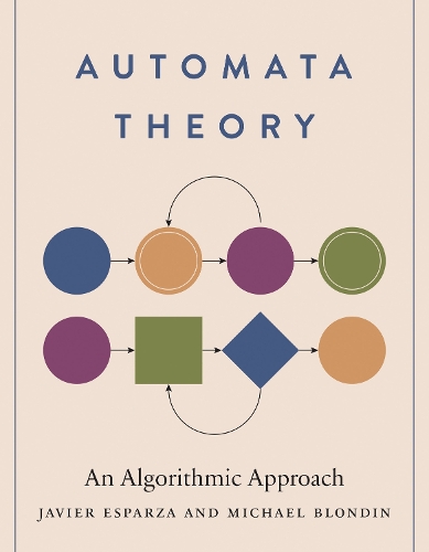 Бумажная книга «Automata Theory: An Algorithmic Approach», авторов Хавьер Эспарза, Майкл Блондин - фото №1